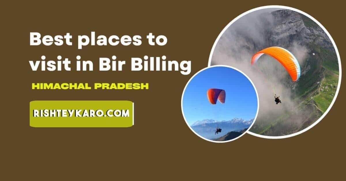 Best Things To Do in Bir Billing | Himachal Pradesh